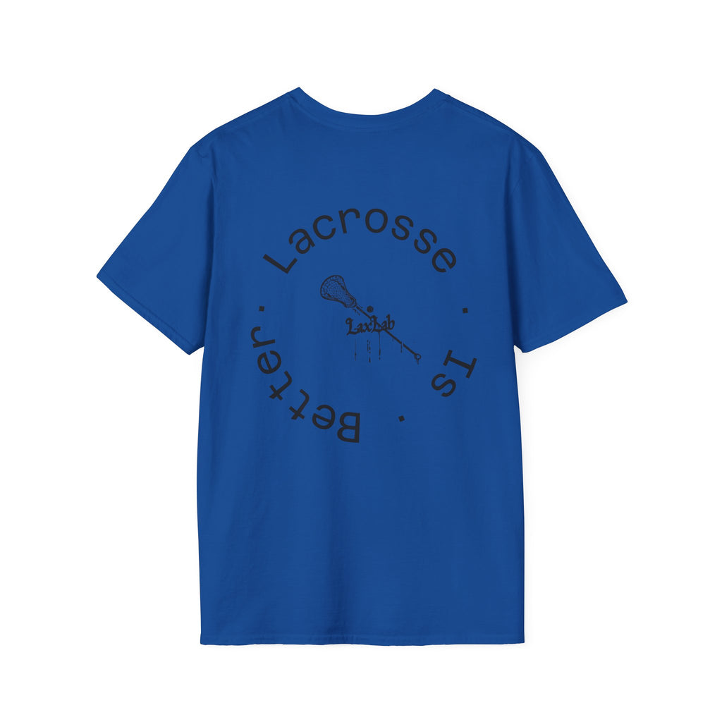 Lacrosse Is Better T-Shirt — Minimalist Lacrosse Stick Tee