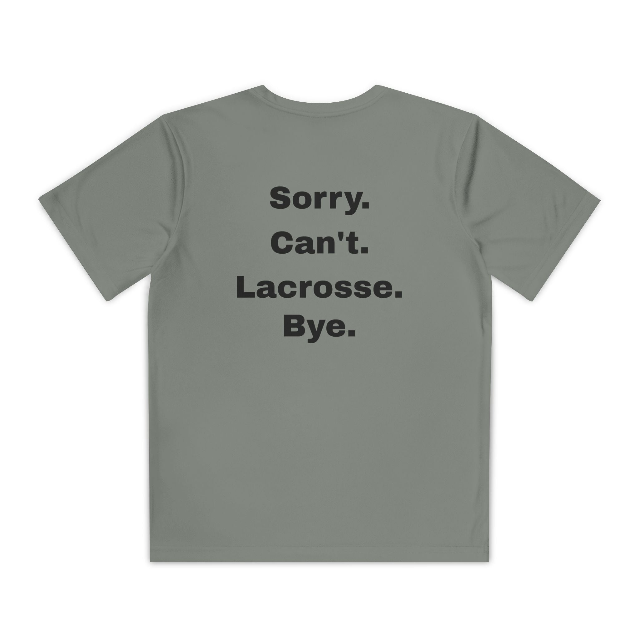 Youth Lacrosse Tee — “Sorry. Can't. Lacrosse. Bye.” Graphic Shirt