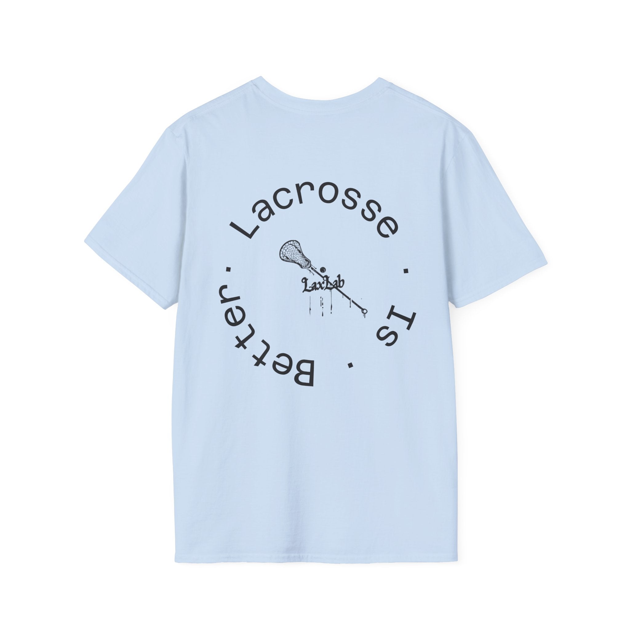 Lacrosse Is Better T-Shirt — Minimalist Lacrosse Stick Tee
