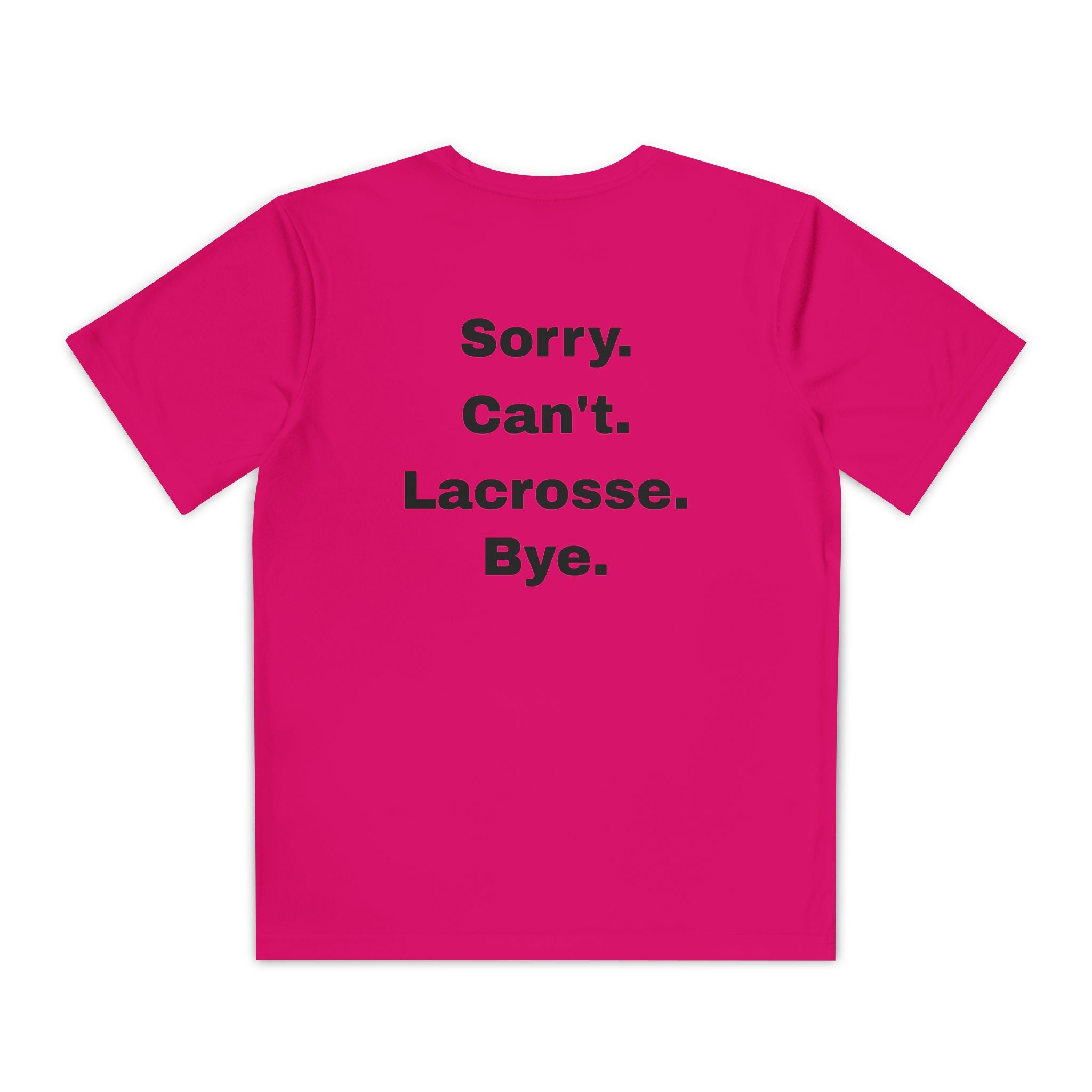 Youth Lacrosse Tee — “Sorry. Can't. Lacrosse. Bye.” Graphic Shirt