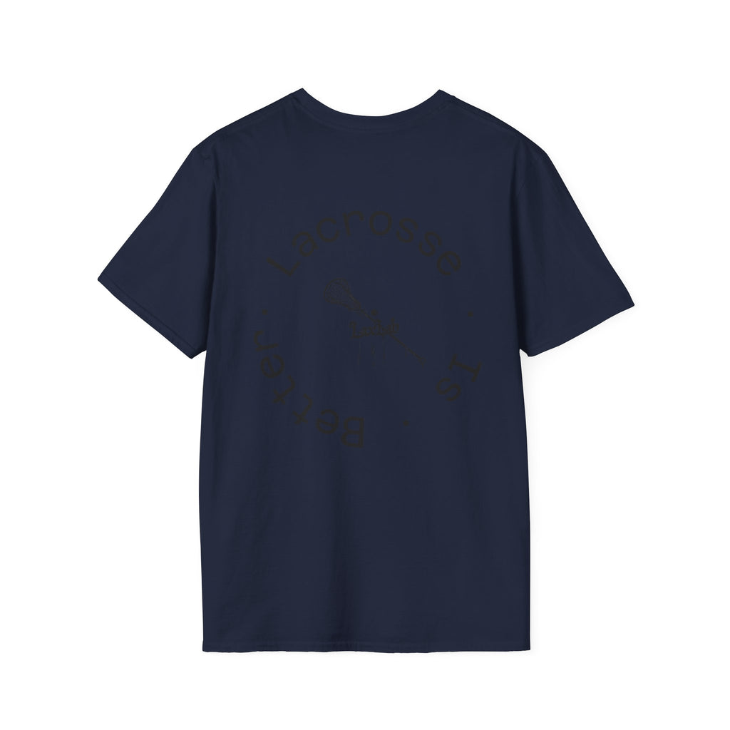 Lacrosse Is Better T-Shirt — Minimalist Lacrosse Stick Tee
